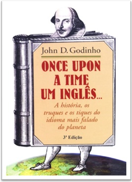 Capa do livro Once Upon a Time um Inglês do autor John D. Godinho 2 Curiosidades e Dicas do Inglês Falado: Received Pronunciation (RP)