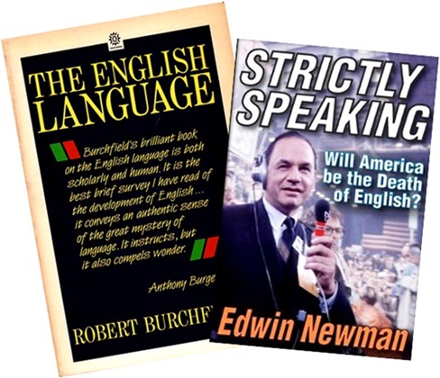 guardiões do idioma, the english language robert burchfield, strictly speaking edwin newman