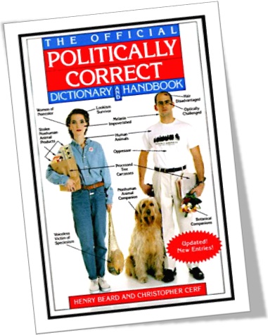 the official politically correct dictionary and handbook by henry beard and christopher cerf