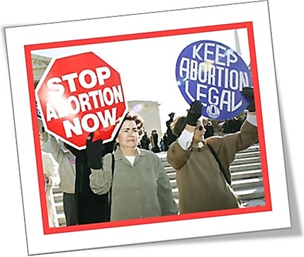 stop abortion now, keep abortion legal, protestos contra e a favor do aborto