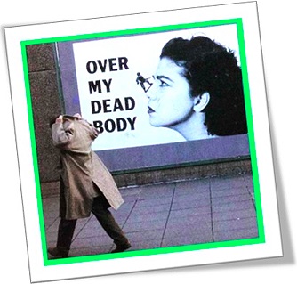 over my dead body over my dead body, só passando por cima de meu cadáver