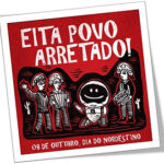 dia do nordestino, 8 de outubro, eita povo arretado