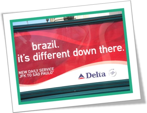 delta airlines brazil its different down there billboard
