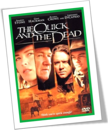 the quick and the dead, rápida e mortal, sharon stone, gene hackman, russell crowe e leonardo dicaprio