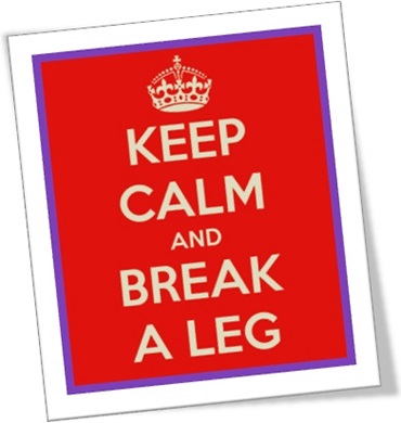 keep calm and break a leg, teatro, atores, atrizes, boa sorte, merda