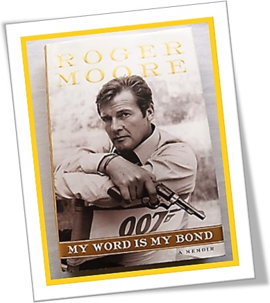 livro my word is my bond, autobiografia de roger moore 007