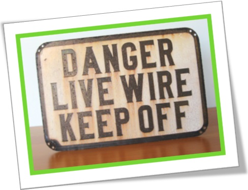 danger, live wire, keep off, sign